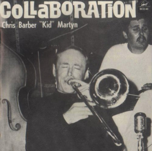 Chris Barber: Collaboration - CD
