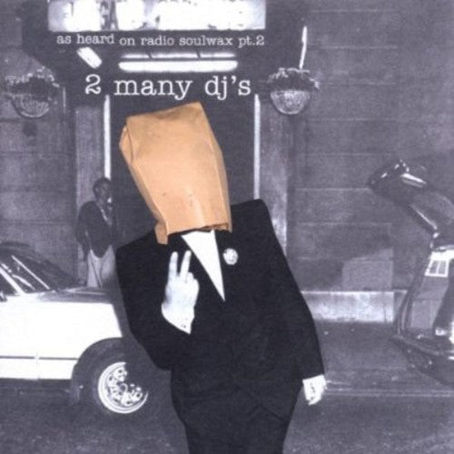2 Many DJ's: As Heard on Radio Soulwax PT 2 \ CD
