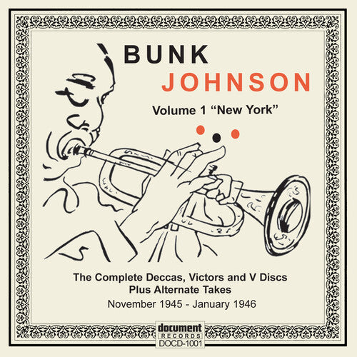 Bunk Johnson & His New Orleans: 1945-1946 Compl Deccas Victors & V Discs \ CD