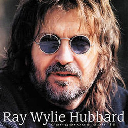 Ray Wylie Hubbard: Dangerous Spirits \ CD