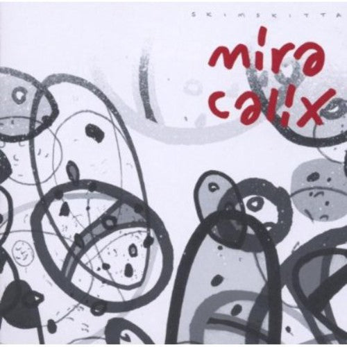 Mira Calix: Skimskitta \ CD