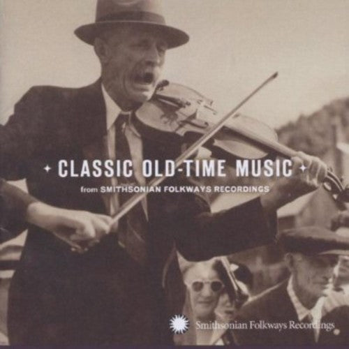 Various Artists: Classic Old-Time Music \ CD