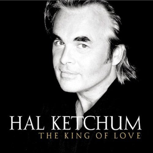 Hal Ketchum: The King Of Love \ CD