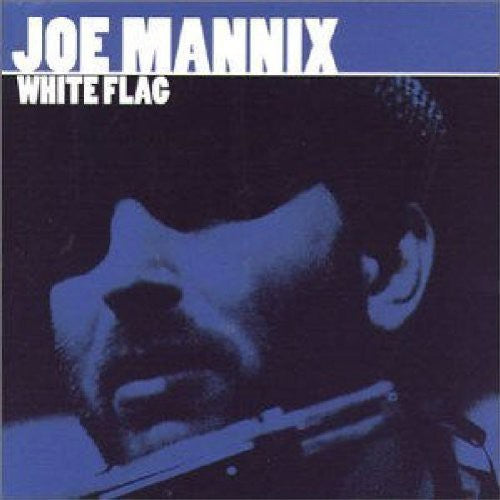 Joe Mannix: White Flag \ CD