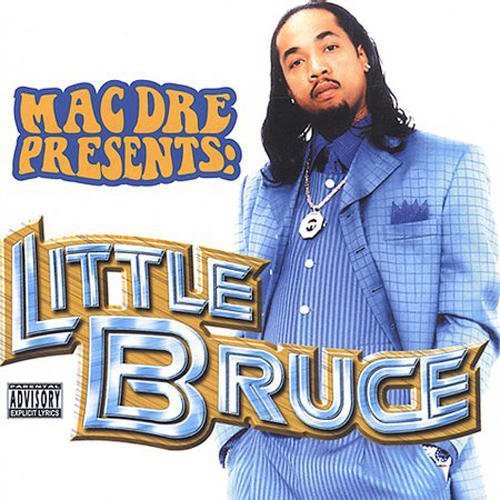 Little Bruce: Mac Dre Presents Little Bruce \ CD