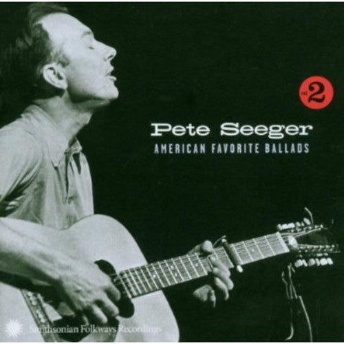 Pete Seeger: American Favorite Ballads, Vol. 2 \ CD