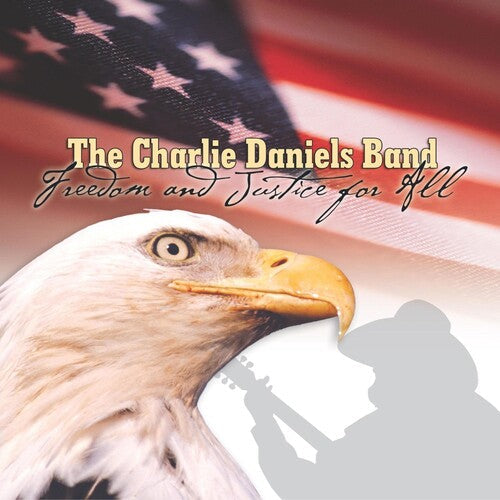 Charlie Daniels Band: Freedom and Justice For All \ CD