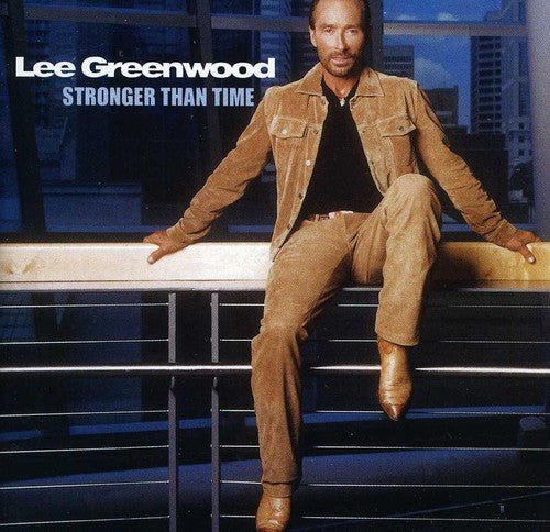Lee Greenwood: Stronger Than Time \ CD