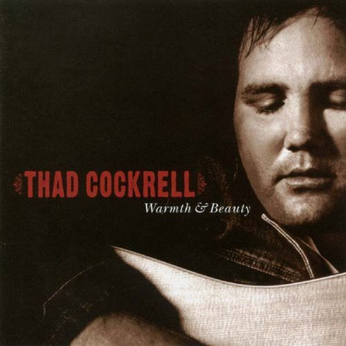 Thad Cockrell: Warmth and Beauty \ CD