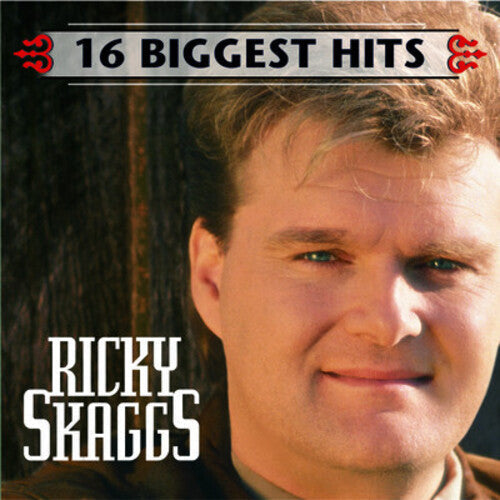 Ricky Skaggs: 16 Biggest Hits \ CD