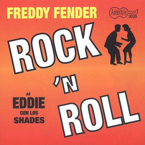 Freddy Fender: Eddie Con los Shades-Rock N Roll \ CD