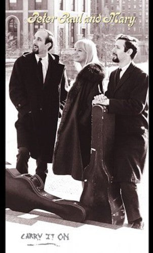 Peter, Paul and Mary: Carry It on \ CD