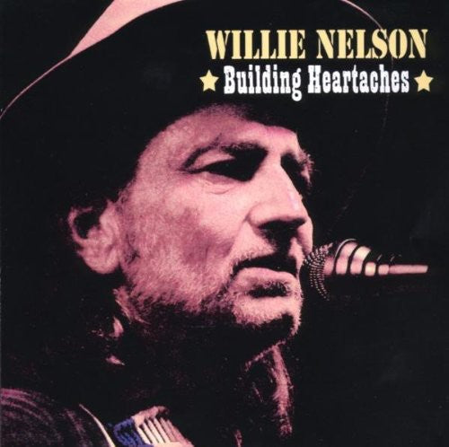 Willie Nelson: Building Heartaches \ CD