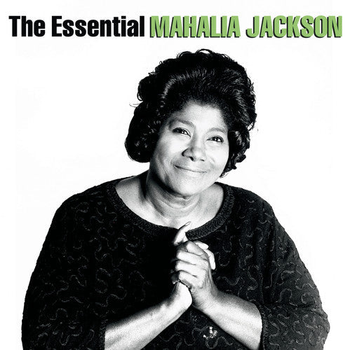 Mahalia Jackson: Essential Mahalia Jackson \ CD