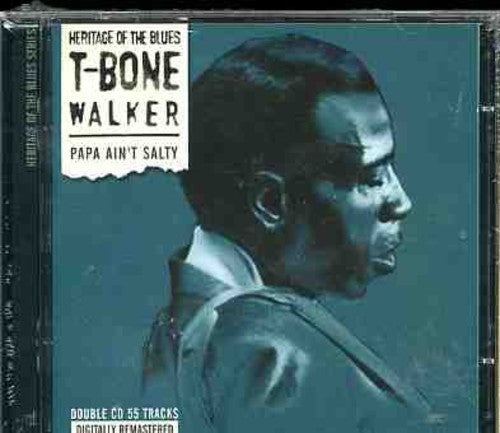 T-Bone Walker: Papa Ain't Salty \ CD