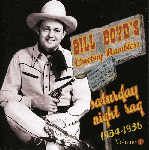 Boyd'Sbill Cowboy Ramblers: Saturday Night Rag: 1934-1936 \ CD