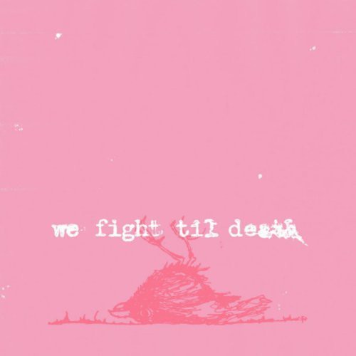 Windsor for the Derby: We Fight Til Death \ CD