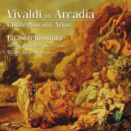 La Serenissima: In Arcadia / Concertos & Arias \ CD