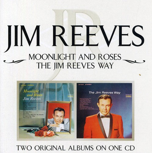 Jim Reeves: Moonlight and Roses/Jim Reeves Way \ CD