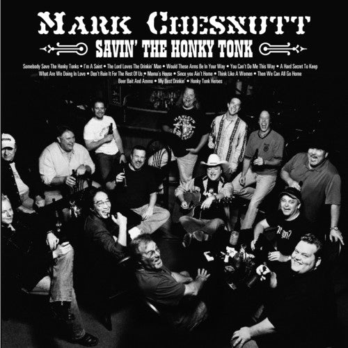 Mark Chesnutt: Savin' The Honky Tonk \ CD