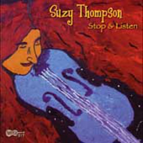 Suzy Thompson: Stop and Listen \ CD