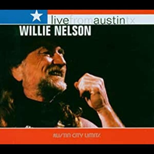 Willie Nelson: Live from Austin Texas \ CD
