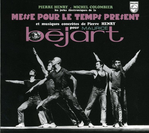 Pierre Henry: Messe Pour Le Temps Present \ CD