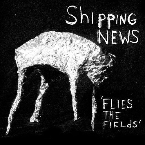 Shipping News- Flies the Fields - VINYL