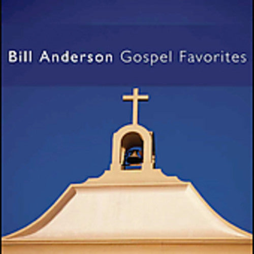 Bill Anderson: Gospel Favorites \ CD