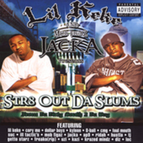 Lil' Keke & Mob Figaz Jacka: STR8 Out Da Slums \ CD