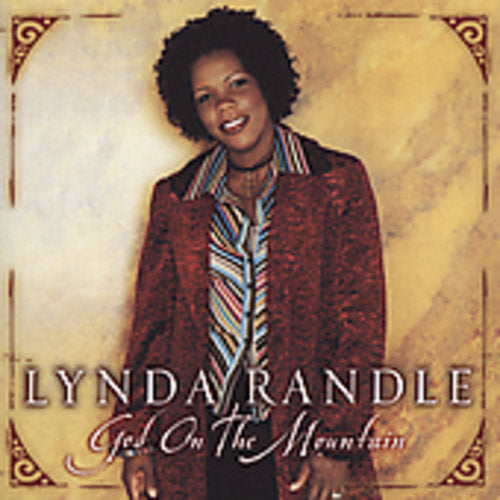 Lynda Randle: God on the Mountain \ CD