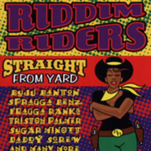 Riddim Riders: Straight from Yard \ CD