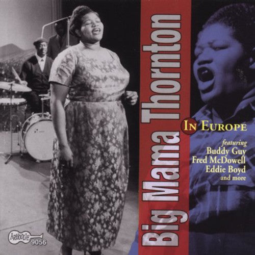Big Mama Thornton: In Europe \ CD