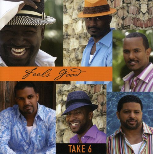 Take 6: Feels Good \ CD