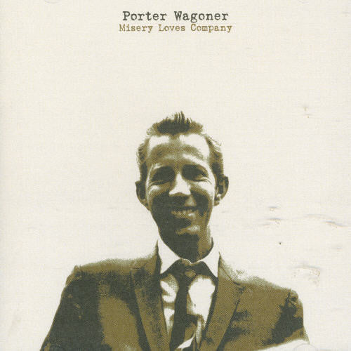 Porter Wagoner: Misery Loves Company \ CD