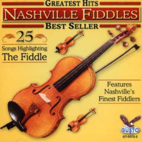 Nashville Fiddles: Greatest Hits: 25 Songs \ CD