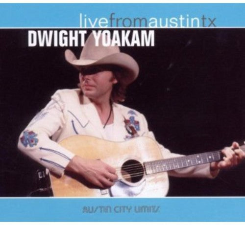 Dwight Yoakam: Live from Austin TX \ CD
