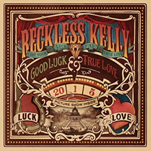 Reckless Kelly: Good Luck and True Love \ CD