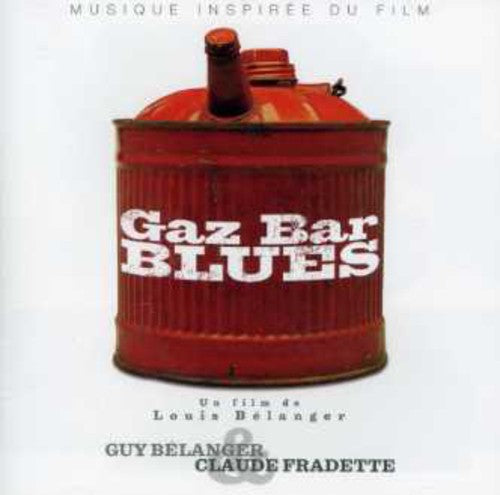 Guy Bélanger: Gaz-Bar Blues \ CD