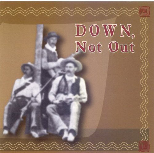 Down, Not Out: Down Not Out \ CD
