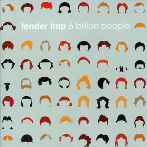 Tender Trap: 6 Billion People \ CD