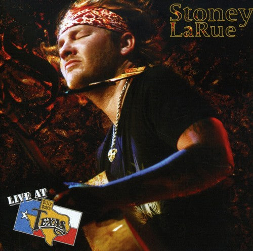 Stoney LaRue: Live at Billy Bob's Texas \ CD