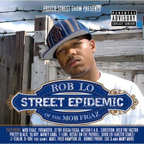 Roblo of the Mob Figaz: Street Epidemic \ CD