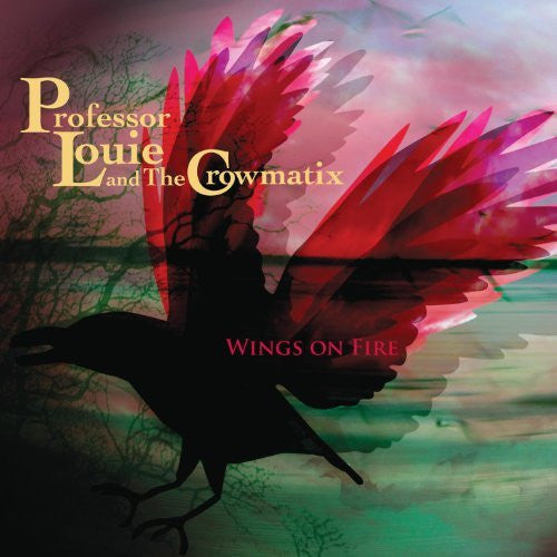 Professor Louie & The Cromatix- Wings On Fire - VINYL