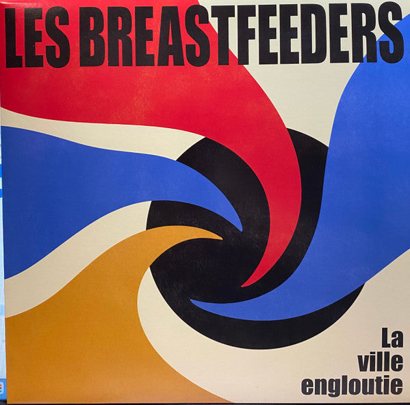 Les Breastfeeders- La Ville Engloutie - VINYL