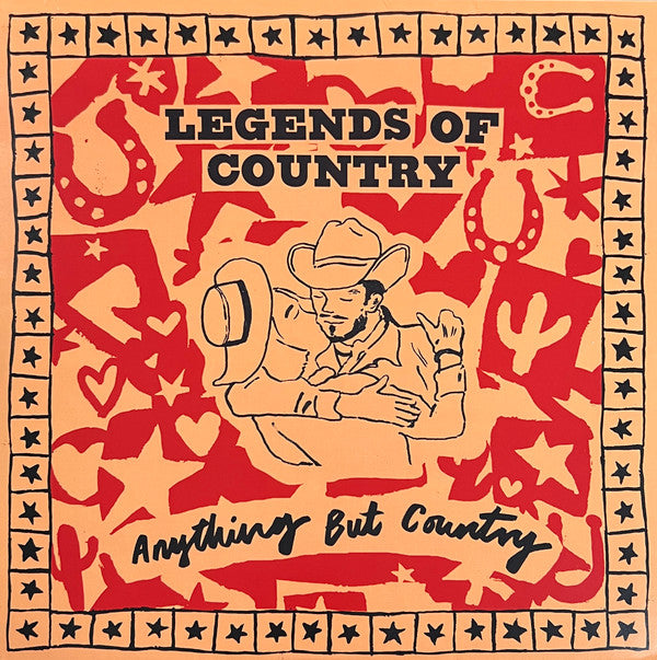 Legends of Country- Anything But Country - VINYL