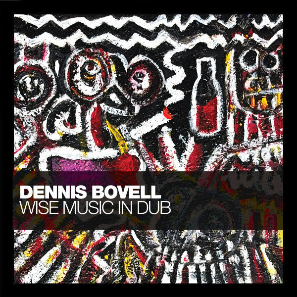 Dennis Bovell- Wise Music In Dub - VINYL