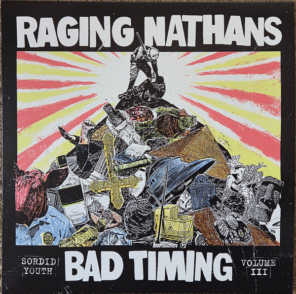 Raging Nathans- Bad Timing: Sordid Youth 3 - VINYL
