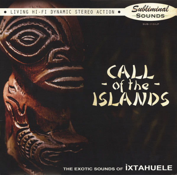 Ixtahuele- Call Of The Islands - VINYL