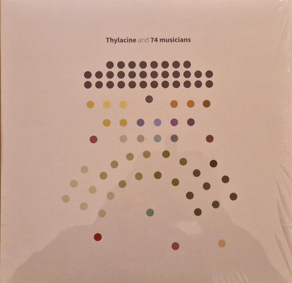 Thylacine- Thylacine & 74 Musicians - VINYL
